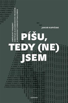 Píšu, tedy (ne)jsem