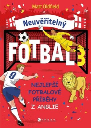 Neuvěřitelný fotbal 3