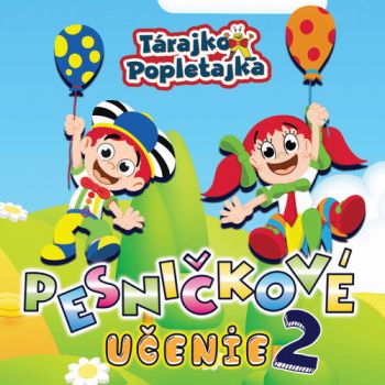 Tárajko a Popletajka - Pesničkové učenie 2 CD