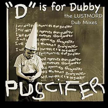 Puscifer - D Is For Dubby (The Lustmord Dub Mixes) 2LP