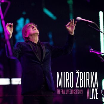 Žbirka Miro - aLIVE: The Final Live Concert 2021 CD