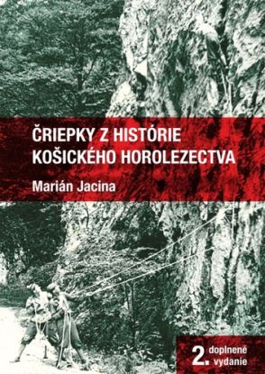 Čriepky z histórie košického horolezectva, 2. vydanie