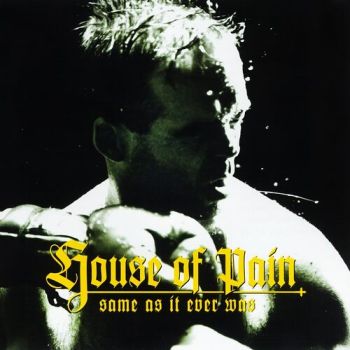 House Of Pain - Same As It Ever Was LP